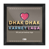 Dhak Dhak Karney Laga Wall Poster Frames Valentines Gift